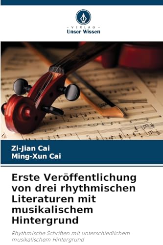 Erste Veröffentlichung von drei rhythmischen Literaturen mit musikalischem Hintergrund