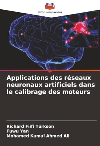 Applications des réseaux neuronaux artificiels dans le calibrage des moteurs