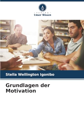 Grundlagen der Motivation