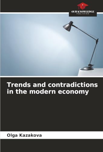 Trends and contradictions in the modern economy
