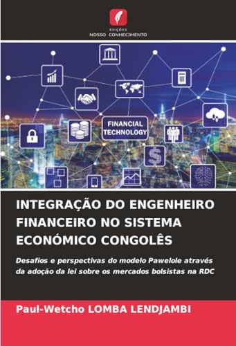 INTEGRAÇÃO DO ENGENHEIRO FINANCEIRO NO SISTEMA ECONÓMICO CONGOLÊS