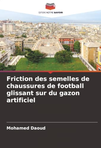 Friction des semelles de chaussures de football glissant sur du gazon artificiel
