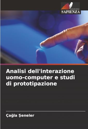 Analisi dell'interazione uomo-computer e studi di prototipazione