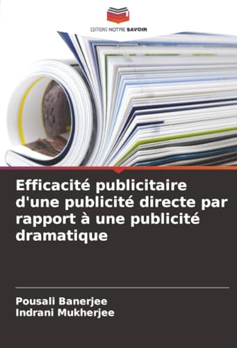Efficacité publicitaire d'une publicité directe par rapport à une publicité dramatique