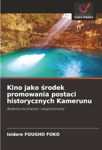 Kino jako środek promowania postaci historycznych Kamerunu