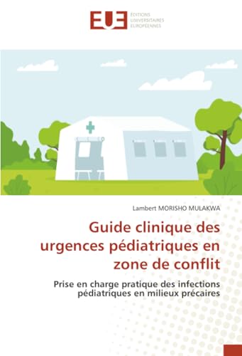 Guide clinique des urgences pédiatriques en zone de conflit