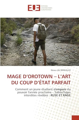 MAGE D'OROTOWN - L'ART DU COUP D'ÉTAT PARFAIT