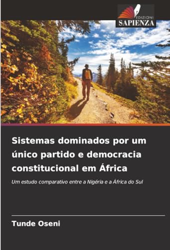 Sistemas dominados por um único partido e democracia constitucional em África