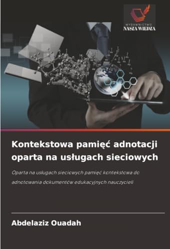 Kontekstowa pamięć adnotacji oparta na usługach sieciowych