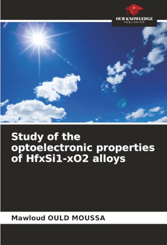 Study of the optoelectronic properties of HfxSi1-xO2 alloys