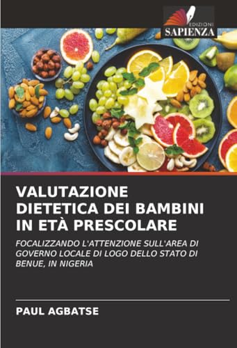 VALUTAZIONE DIETETICA DEI BAMBINI IN ETÀ PRESCOLARE