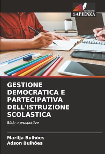 GESTIONE DEMOCRATICA E PARTECIPATIVA DELL'ISTRUZIONE SCOLASTICA