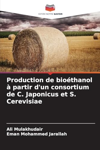 Production de bioéthanol à partir d'un consortium de C. Japonicus et S. Cerevisiae