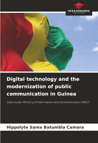 Digital technology and the modernization of public communication in Guinea