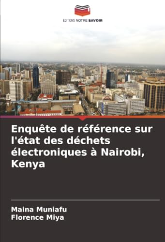 Enquête de référence sur l'état des déchets électroniques à Nairobi, Kenya