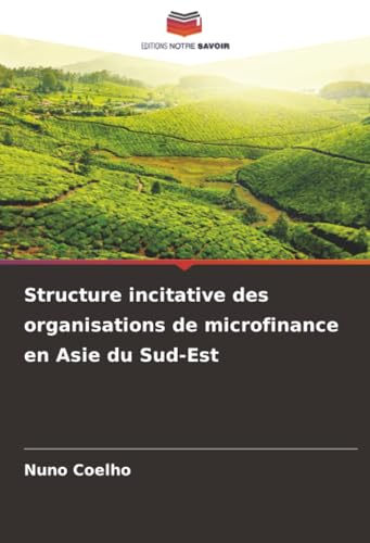 Structure incitative des organisations de microfinance en Asie du Sud-Est