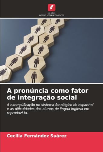 A pronúncia como fator de integração social