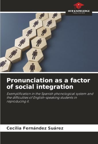 Pronunciation as a factor of social integration