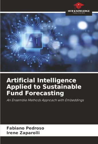 Artificial Intelligence Applied to Sustainable Fund Forecasting