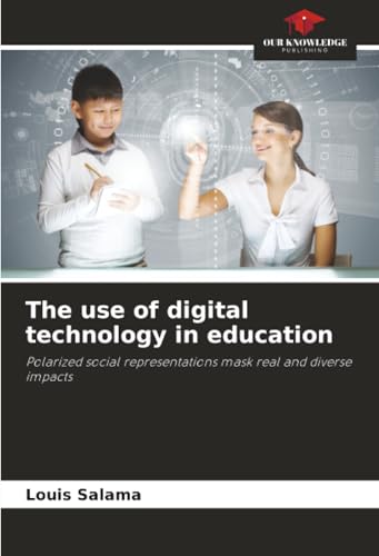 The use of digital technology in education