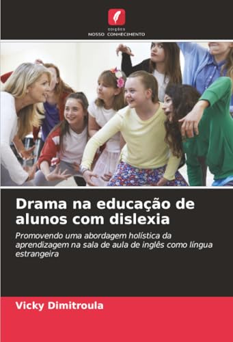 Drama na educação de alunos com dislexia