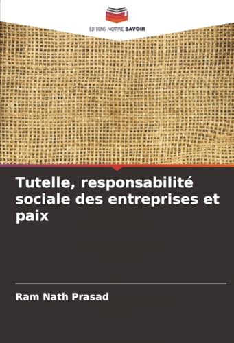 Tutelle, responsabilité sociale des entreprises et paix