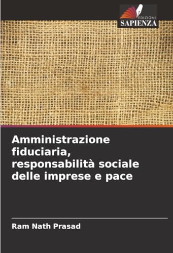 Amministrazione fiduciaria, responsabilità sociale delle imprese e pace