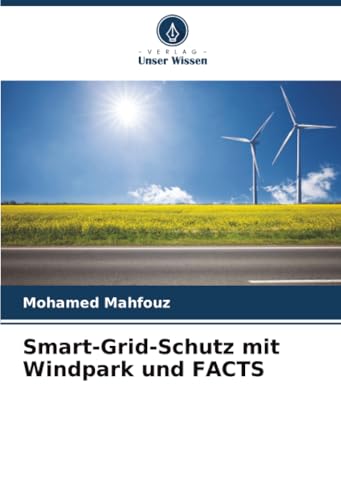 Smart-Grid-Schutz mit Windpark und FACTS