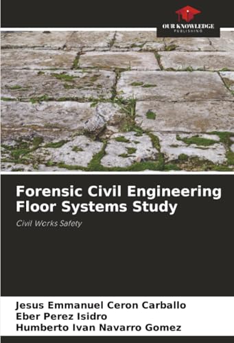 Forensic Civil Engineering Floor Systems Study