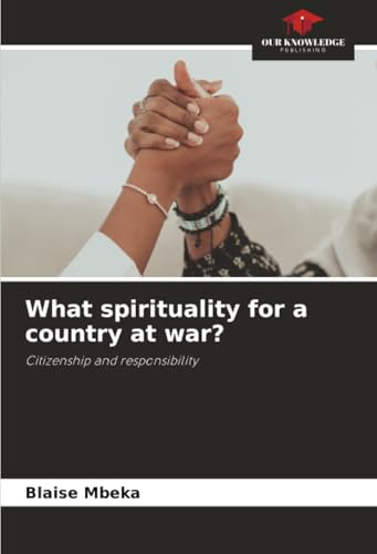 What spirituality for a country at war?