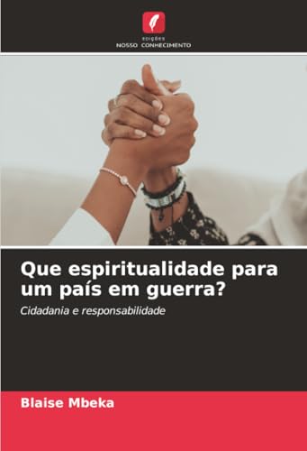 Que espiritualidade para um país em guerra?
