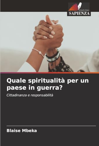 Quale spiritualità per un paese in guerra?