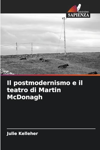 Il postmodernismo e il teatro di Martin McDonagh