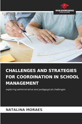 CHALLENGES AND STRATEGIES FOR COORDINATION IN SCHOOL MANAGEMENT