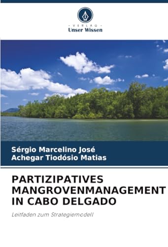 PARTIZIPATIVES MANGROVENMANAGEMENT IN CABO DELGADO