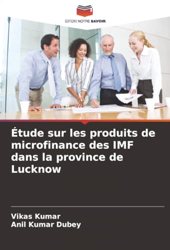 Étude sur les produits de microfinance des IMF dans la province de Lucknow