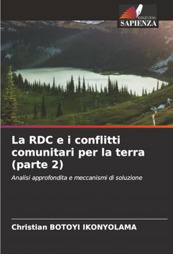La RDC e i conflitti comunitari per la terra (parte 2)