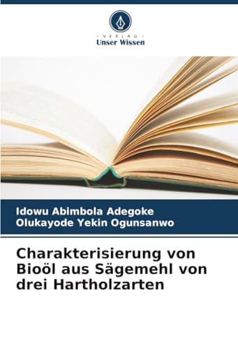 Charakterisierung von Bioöl aus Sägemehl von drei Hartholzarten