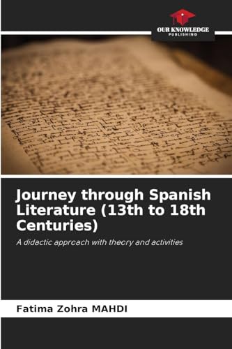 Journey through Spanish Literature (13th to 18th Centuries)