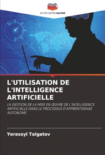 L'UTILISATION DE L'INTELLIGENCE ARTIFICIELLE