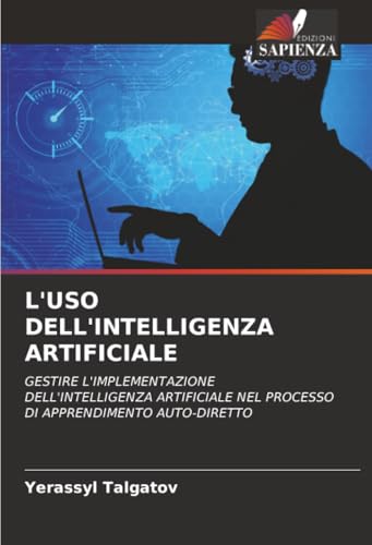 L'USO DELL'INTELLIGENZA ARTIFICIALE