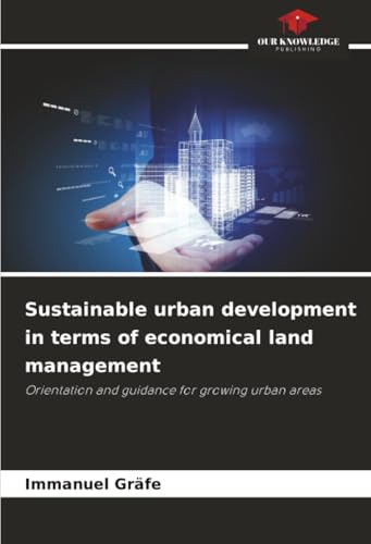 Sustainable urban development in terms of economical land management