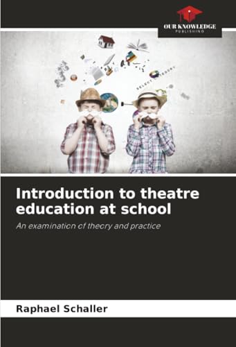 Introduction to theatre education at school