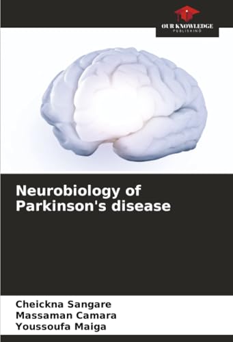 Neurobiology of Parkinson's disease