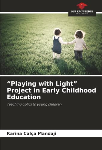 'Playing with Light' Project in Early Childhood Education