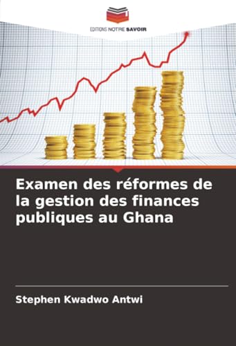 Examen des réformes de la gestion des finances publiques au Ghana