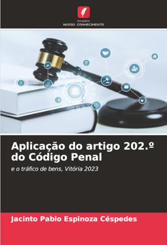 Aplicação do artigo 202.º do Código Penal