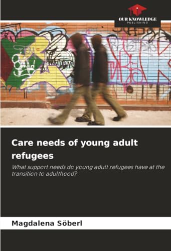 Care needs of young adult refugees