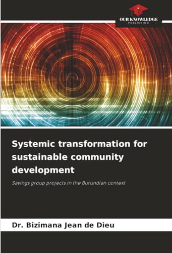 Systemic transformation for sustainable community development