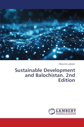 Sustainable Development and Balochistan. 2nd Edition